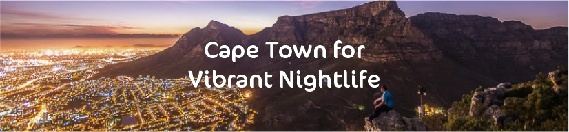 Cape Town for Vibrant Nightlife